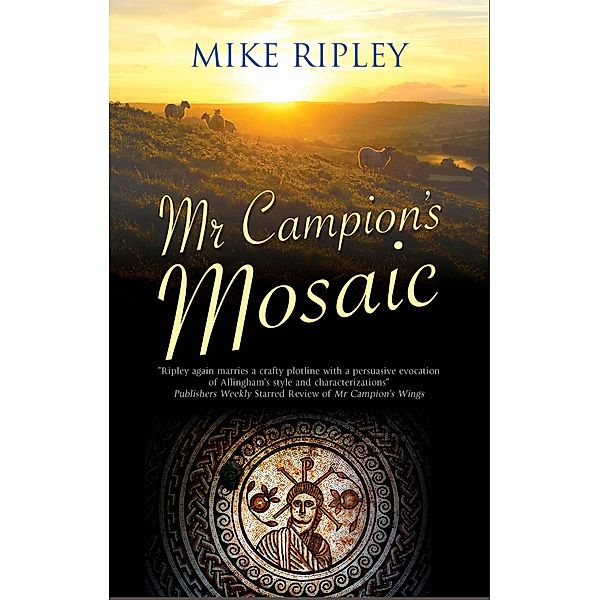 Mr Campion's Mosaic / An Albert Campion Mystery Bd.10, Mike Ripley