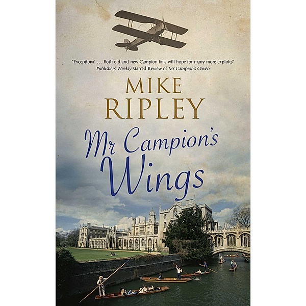 Mr Campion's Wings / An Albert Campion Mystery Bd.9, Mike Ripley