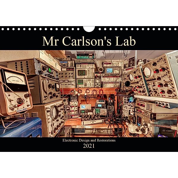 Mr Carlson's Lab Electronic Design and Restorations (Wall Calendar 2021 DIN A4 Landscape), Marie Carlson