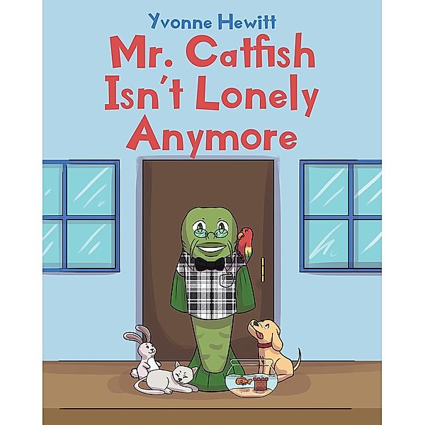 Mr. Catfish Isn't Lonely Anymore, Yvonne Hewitt