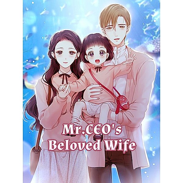 Mr.CEO's Beloved Wife / Funstory, Yan Qi