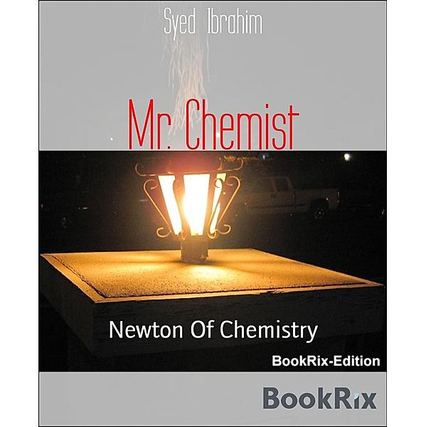 Mr. Chemist, Syed Ibrahim