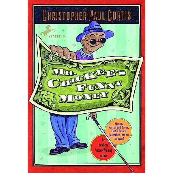 Mr. Chickee's Funny Money / Mr. Chickee's Series, Christopher Paul Curtis