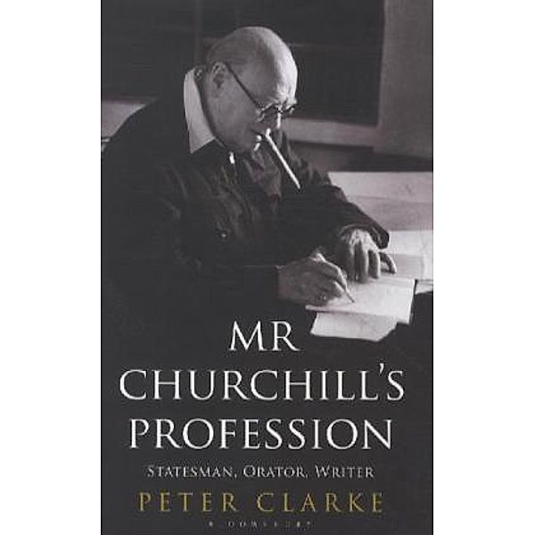 Mr Churchill's Profession, Peter Clarke