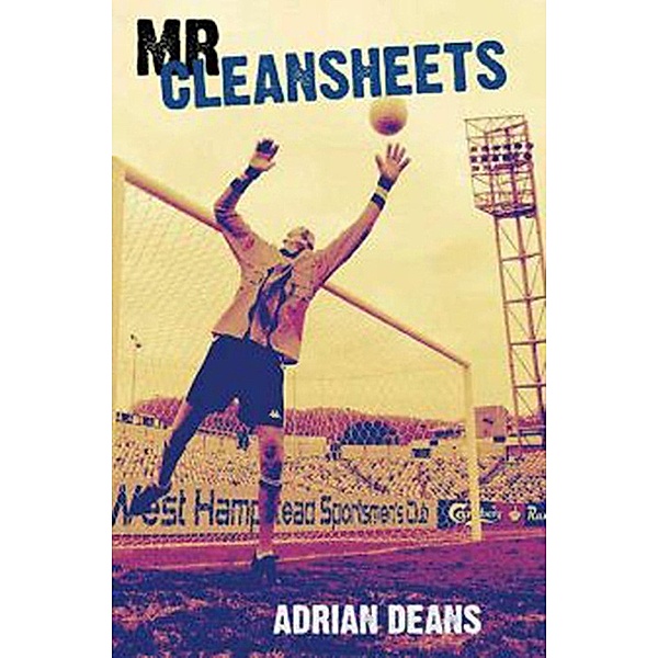Mr Cleansheets / Adrian Deans, Adrian Deans