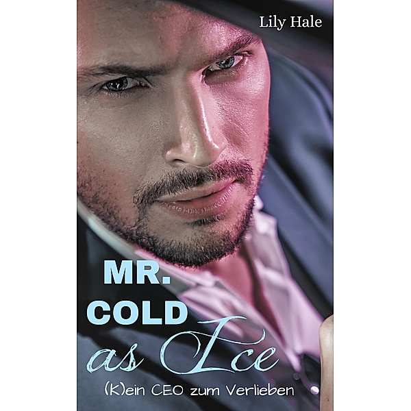 Mr. Cold as Ice, Lily Hale