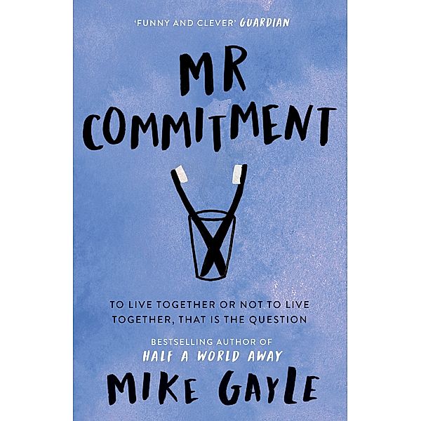 Mr Commitment, Mike Gayle