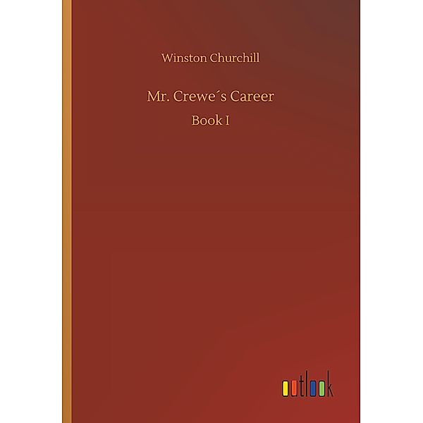 Mr. Crewe's Career, Winston Churchill