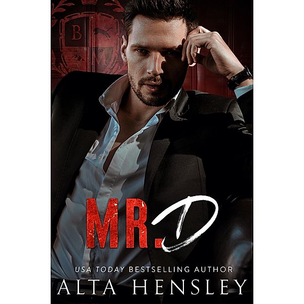 Mr. D, Alta Hensley