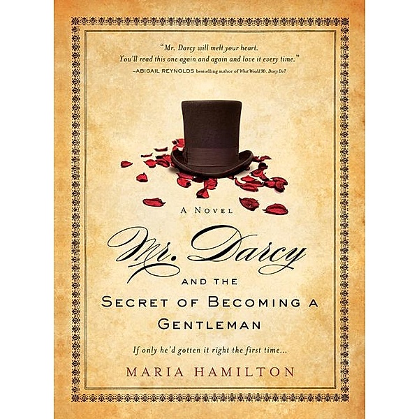 Mr. Darcy and the Secret of Becoming a Gentleman, Maria Hamilton