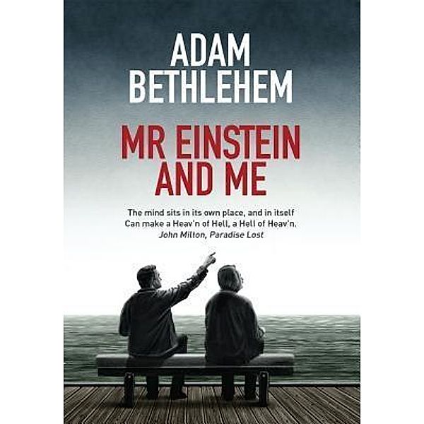 Mr Einstein & Me / Triple Point Press, Adam Bethlehem