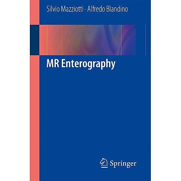 MR Enterography, Silvio Mazziotti, Alfredo Blandino