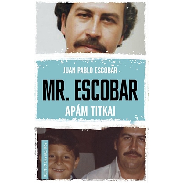 Mr. Escobar, Juan Pablo Escobar