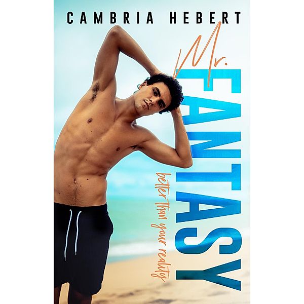 Mr. Fantasy, Cambria Hebert