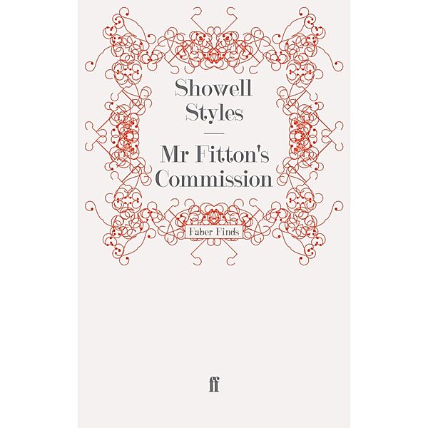 Mr Fitton's Commission / The Lieutenant Michael Fitton Adventures Bd.2, Showell Styles F. R. G. S.