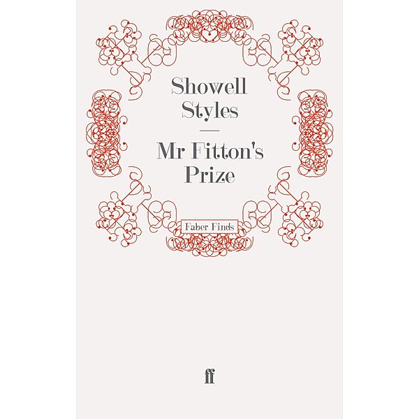 Mr Fitton's Prize / The Lieutenant Michael Fitton Adventures Bd.5, Showell Styles F. R. G. S.