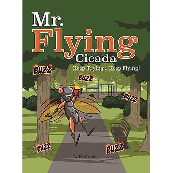Mr. Flying Cicada, Tim Clasen