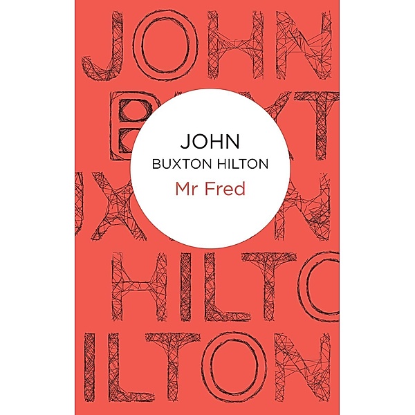 Mr Fred (Inspector Thomas Brunt 4) (Bello) / Inspector Thomas Brunt Bd.3, John Buxton Hilton