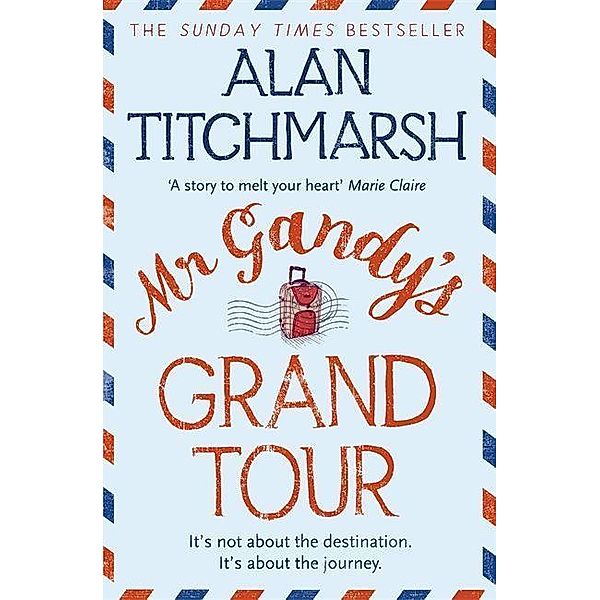 Mr Gandy's Grand Tour, Alan Titchmarsh