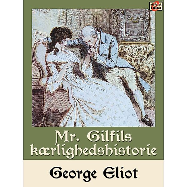 Mr. Gilfils kærlighedshistorie, George Eliot