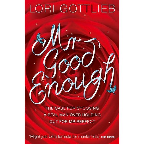 Mr Good Enough, Lori Gottlieb