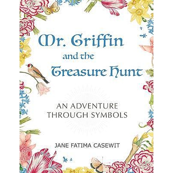 Mr. Griffin and the Treasure Hunt, Jane Fatima Casewit