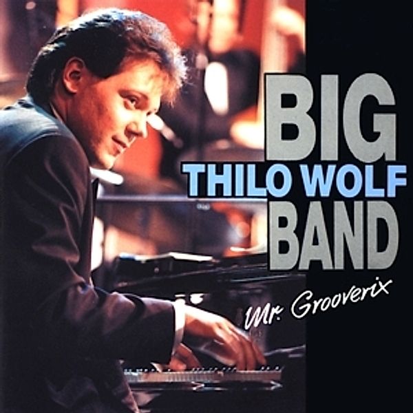 Mr.Grooverix, Thilo Big band Wolf