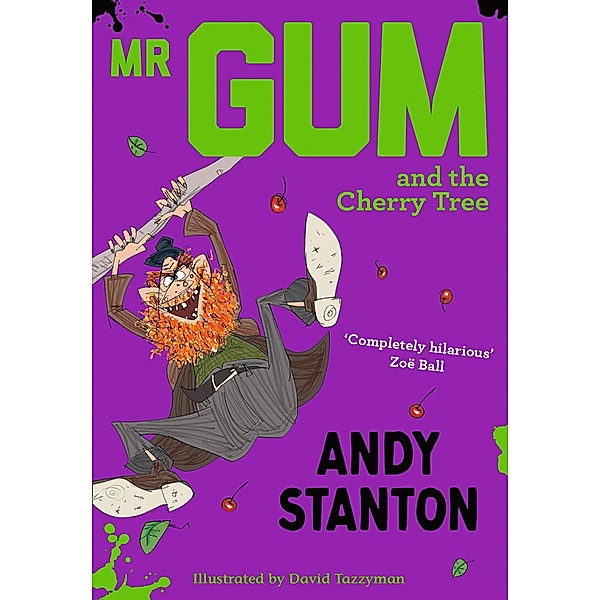 Mr Gum and the Cherry Tree / Mr Gum, Andy Stanton