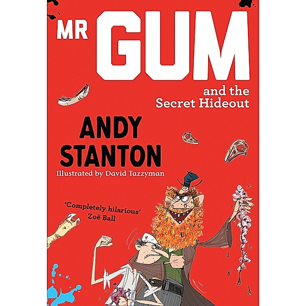 Mr Gum and the Secret Hideout (Mr Gum) / Farshore - FS eBooks - Fiction, Andy Stanton