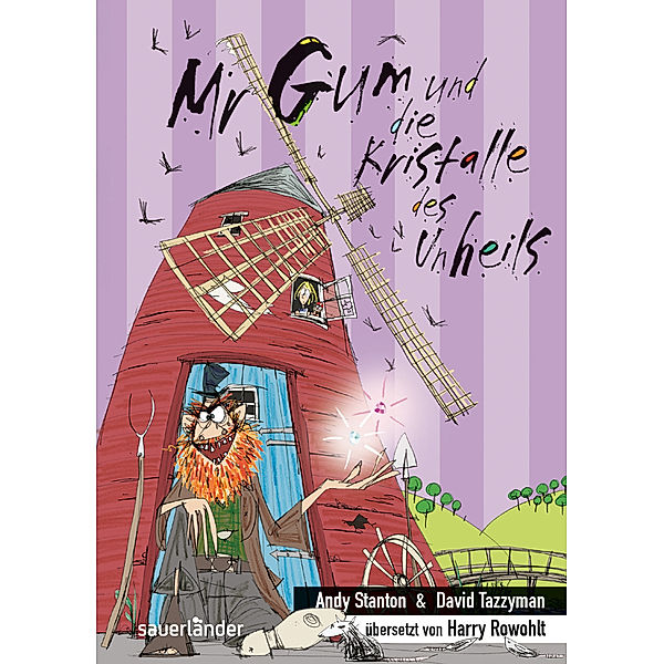 Mr Gum Band 4: Mr Gum und die Kristalle des Unheils, Andy Stanton