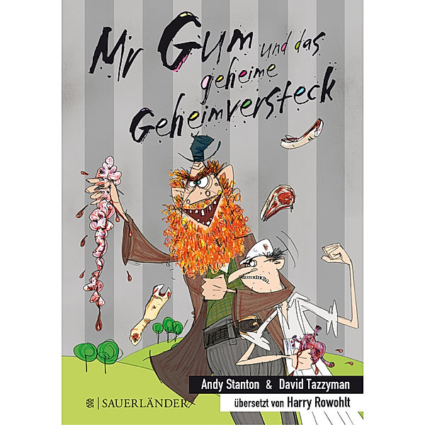 Mr Gum und das geheime Geheimversteck / Mr Gum Bd.8, Andy Stanton