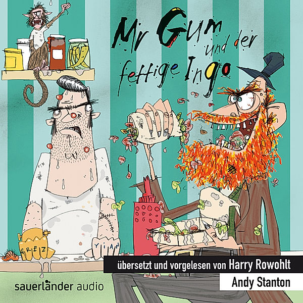Mr Gum und der fettige Ingo, 1 Audio-CD, Andy Stanton