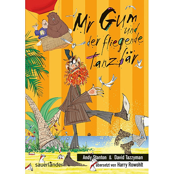 Mr Gum und der fliegende Tanzbär / Mr Gum Bd.5, Andy Stanton