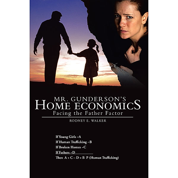 Mr. Gunderson's Home Economics, Rodney E. Walker