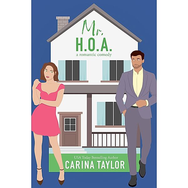 Mr. H.O.A. (Fake It, #1) / Fake It, Carina Taylor