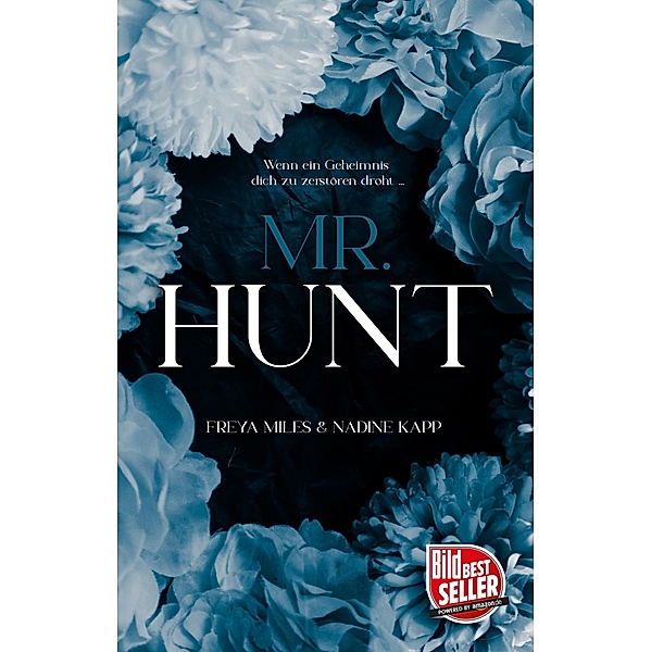 Mr. Hunt / Hunt-Reihe Bd.1, Freya Miles, Nadine Kapp