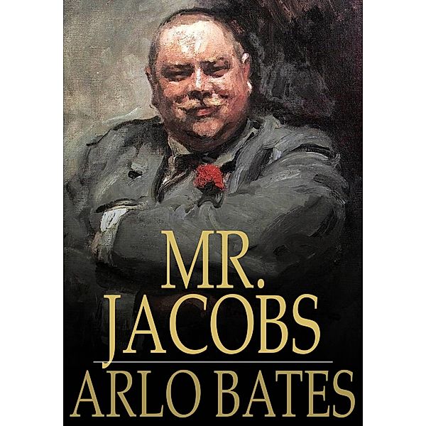 Mr. Jacobs, Arlo Bates