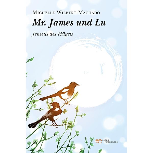 MR. JAMES UND LU, Michelle Wilbert-Machado