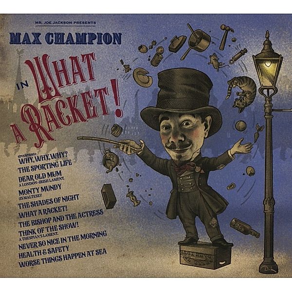 Mr Joe Jackson Presents: Max Champion In  What A R, Joe Jackson