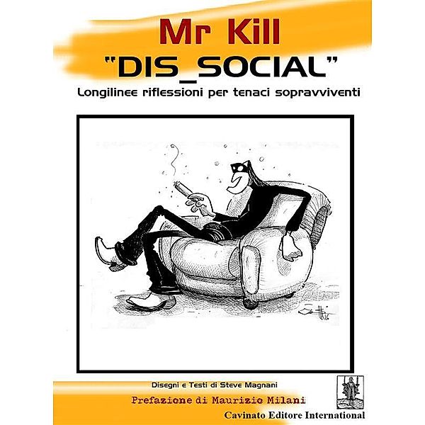 MR KILL Dis_social, Steve Magnani