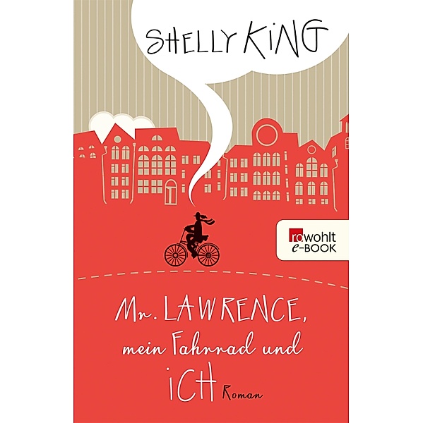 Mr. Lawrence, mein Fahrrad und ich, Shelly King