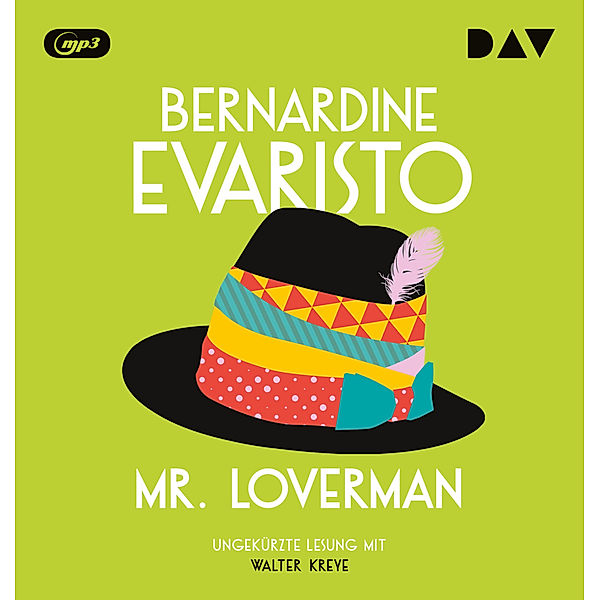 Mr. Loverman,2 Audio-CD, 2 MP3, Bernardine Evaristo