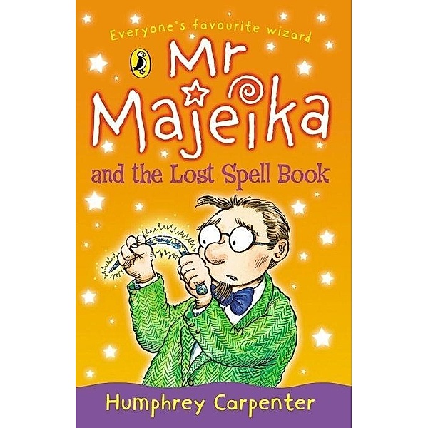 Mr Majeika and the Lost Spell Book / Mr Majeika Bd.7, Humphrey Carpenter