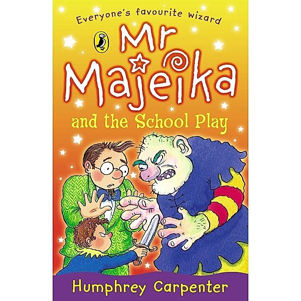 Mr Majeika and the School Play / Mr Majeika Bd.12, Humphrey Carpenter