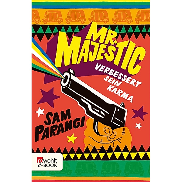Mr. Majestic verbessert sein Karma / Rowohlt Polaris, Sam Parangi