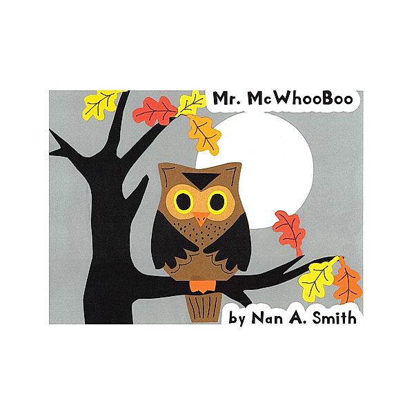 Mr. McWhooBoo, Nan A. Smith