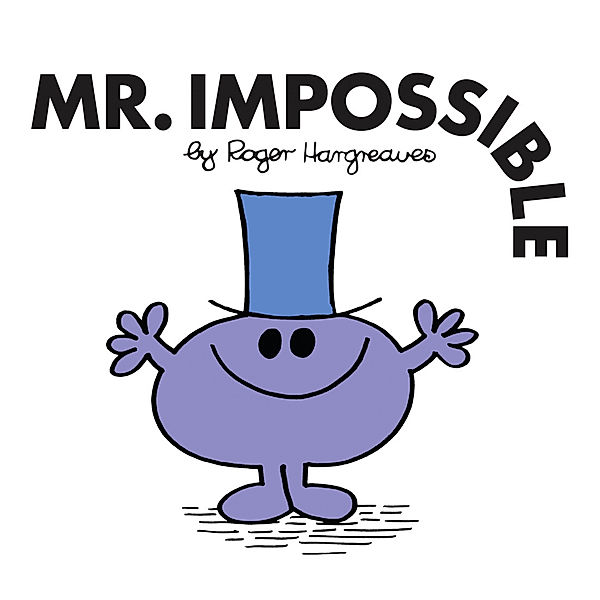 Mr. Men Classic Library / Mr. Impossible, Roger Hargreaves