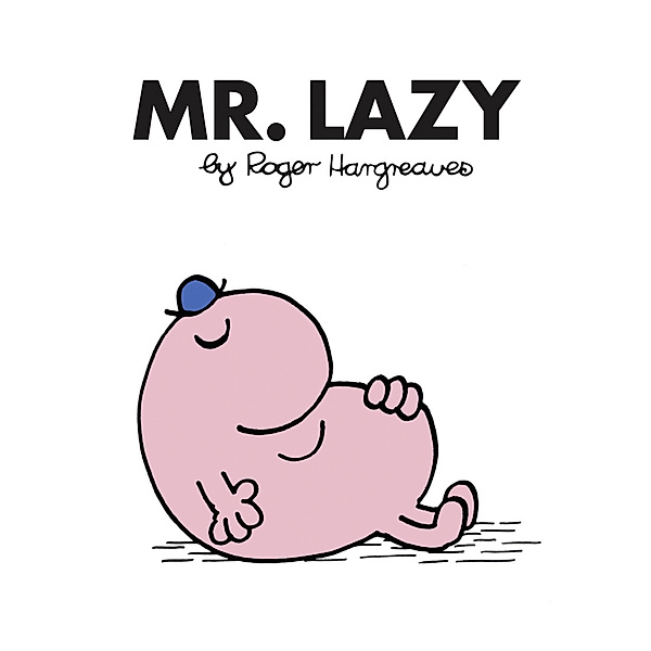 Mr. Men Classic Library / Mr. Lazy, Roger Hargreaves