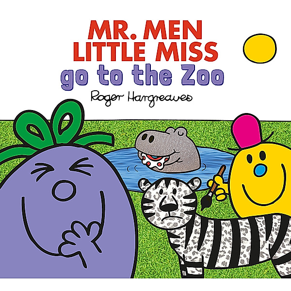 Mr. Men & Little Miss Everyday / MR. MEN LITTLE MISS GO TO THE ZOO, Adam Hargreaves