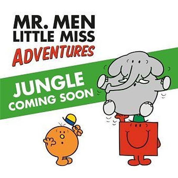 Mr. Men Little Miss Jungle Coming Soon, Roger Hargreaves